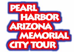 Pearl Harbor/Arizona Memorial/City Tour